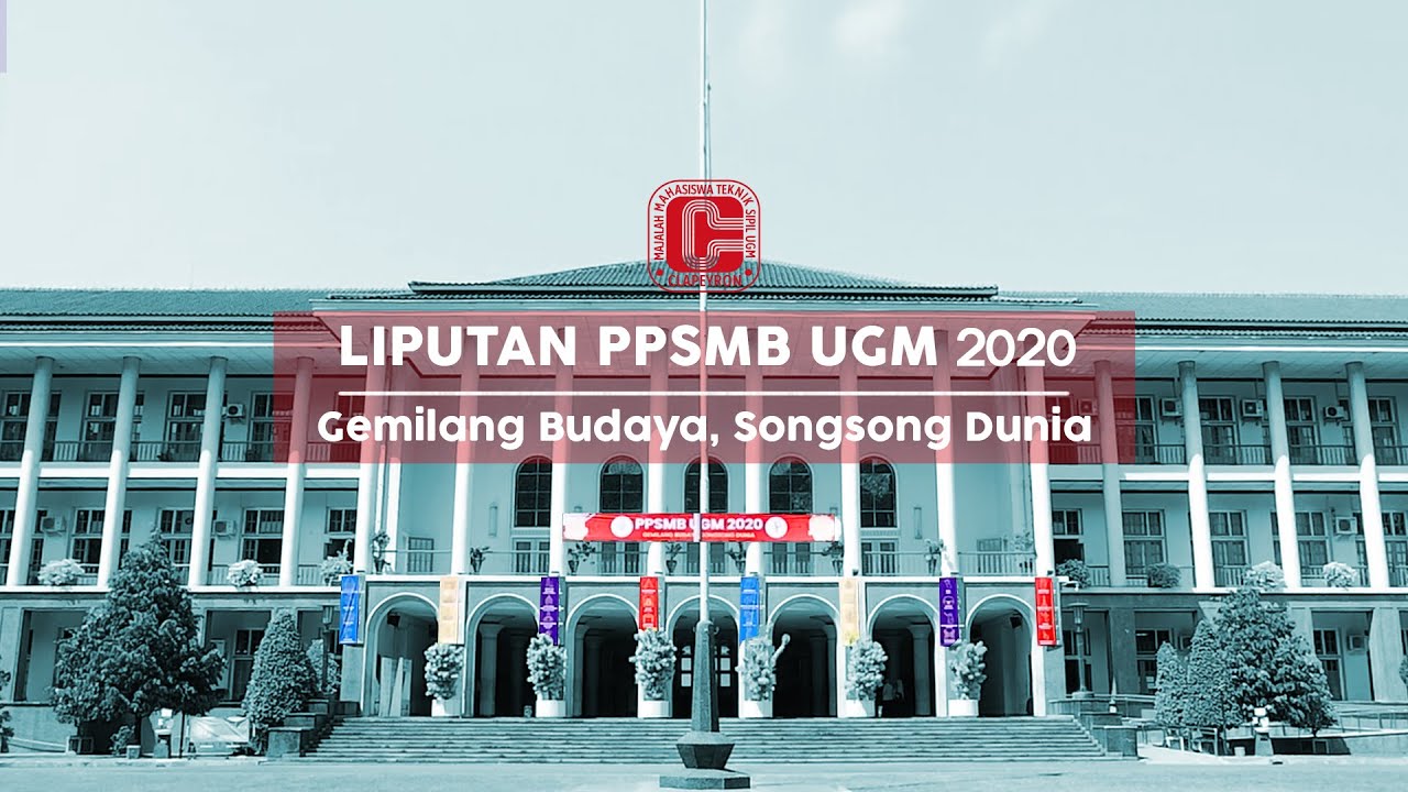 Liputan Khusus PPSMB UGM 2020