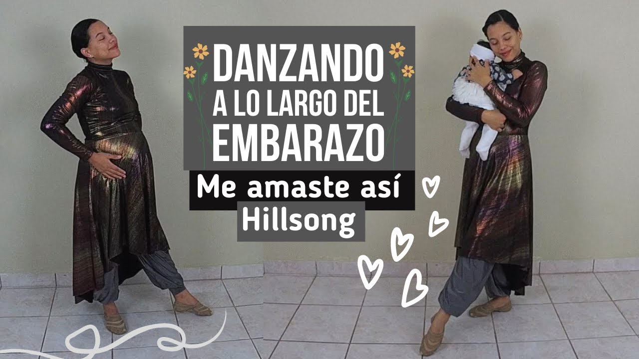 Danzando a lo lago del Embarazo / Me amaste así - Hillsong Danza Cristiana | Sarah Yuritza