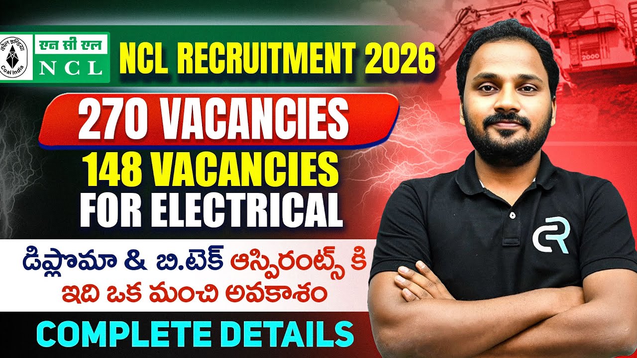 NCL Notification 2026 | 270 Vacancies | Eligibility, Exam Pattern, Syllabus | Explained inTelugu