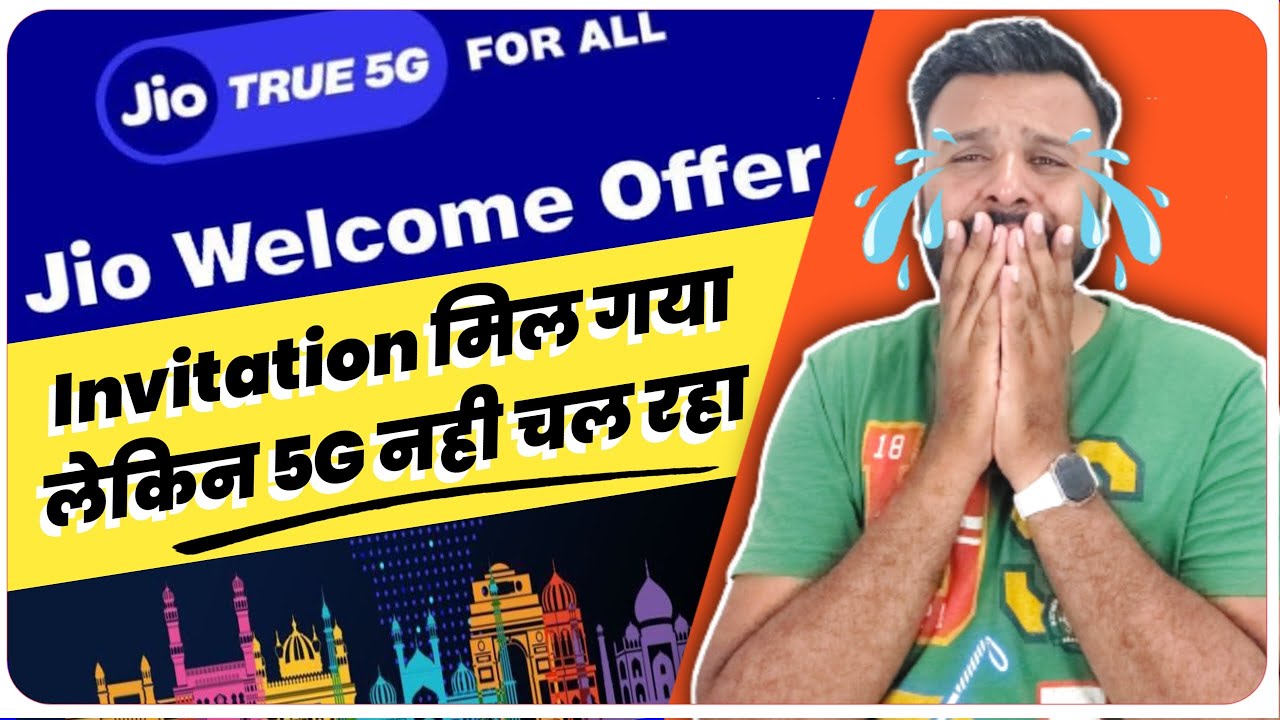 Jio 5G Welocme Offer | Invitation Recived But 5G Not Working