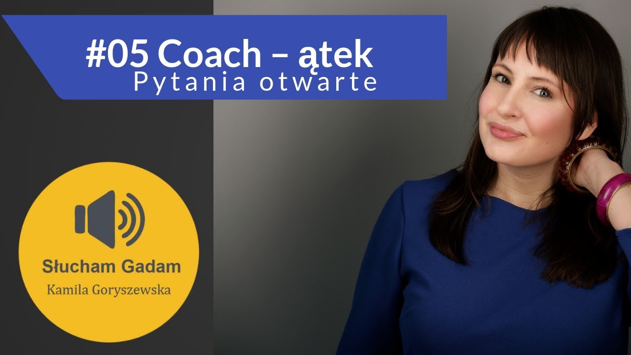 Pytania otwarte - Coach-ątek #5