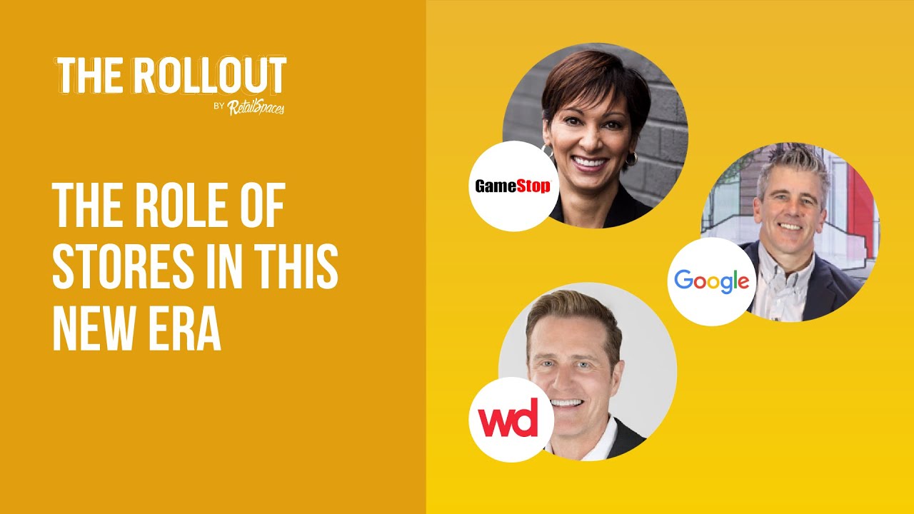 The Role of Stores in the COVID Era | RetailSpaces&rsquo; First Webcast (GameStop, Google, WD Partners)