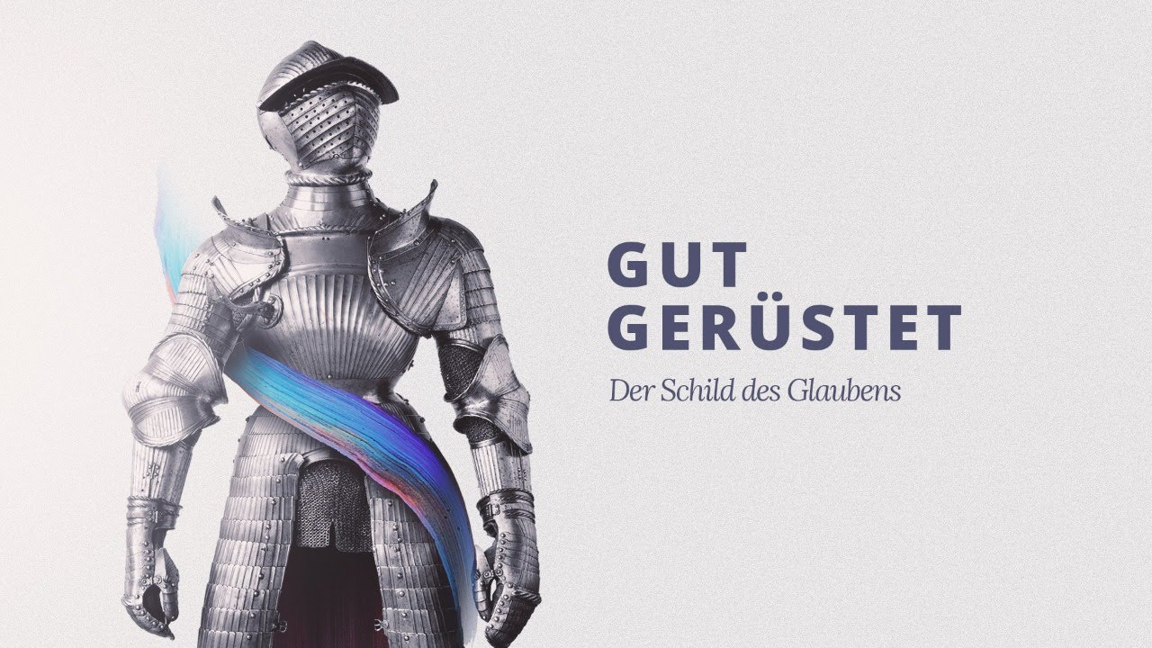 Der Schild des Glaubens | Teil 4 - Live-Stream Gottesdienst