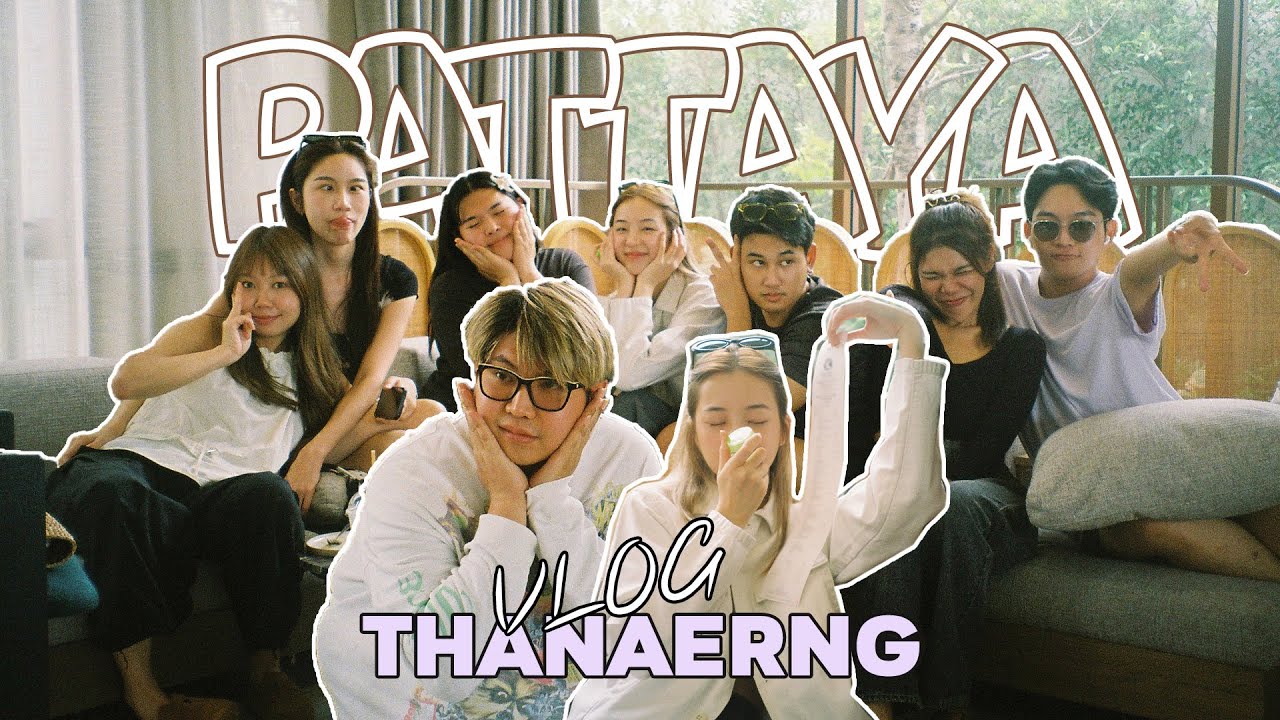 Thanaerng in Pattaya Ep.1 | QOW ON BOARD