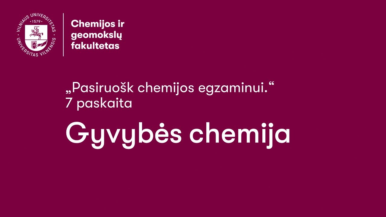 Pasiruošk chemijos egzaminui – gyvybės chemija
