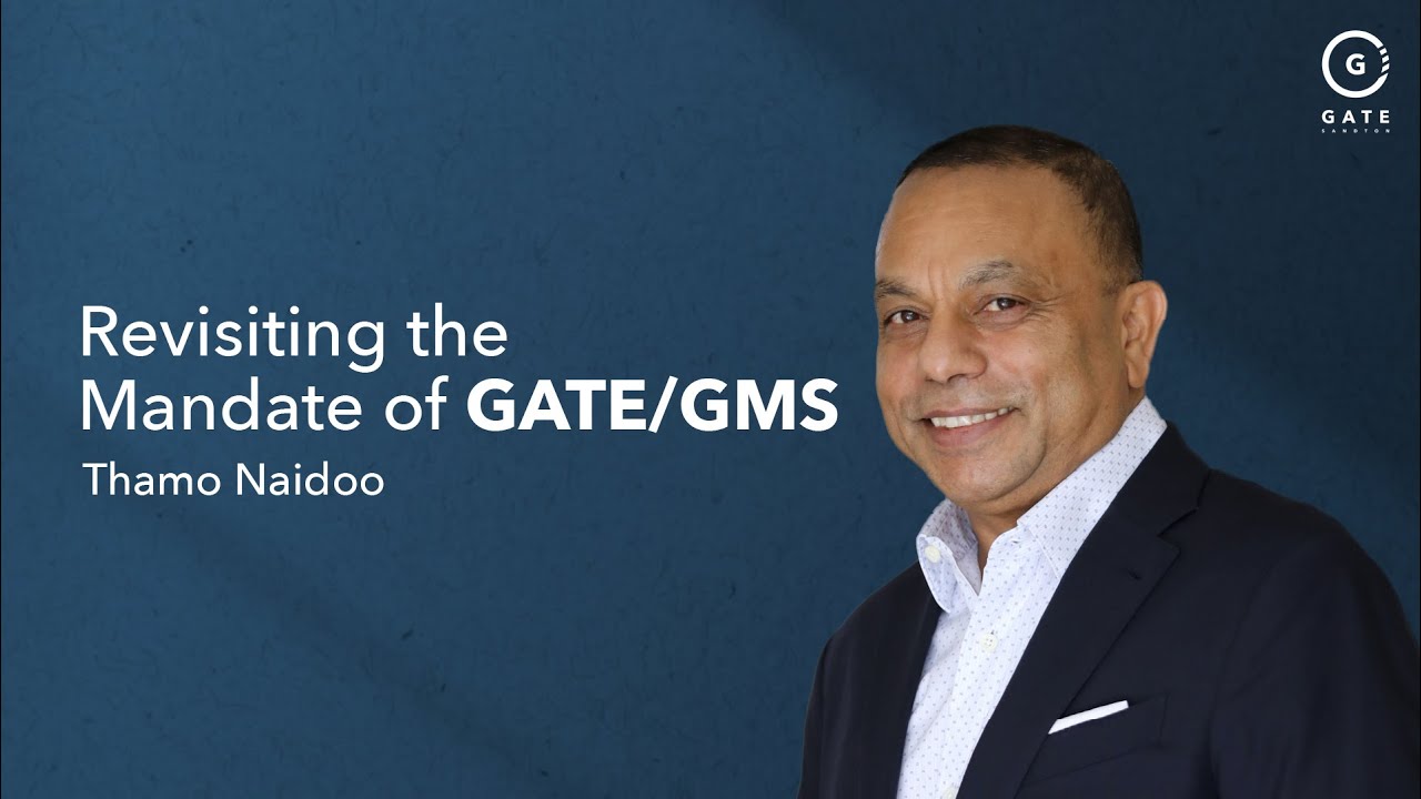 Thamo Naidoo - Revisiting the Mandate of GATE/GMS - 9 July 2023