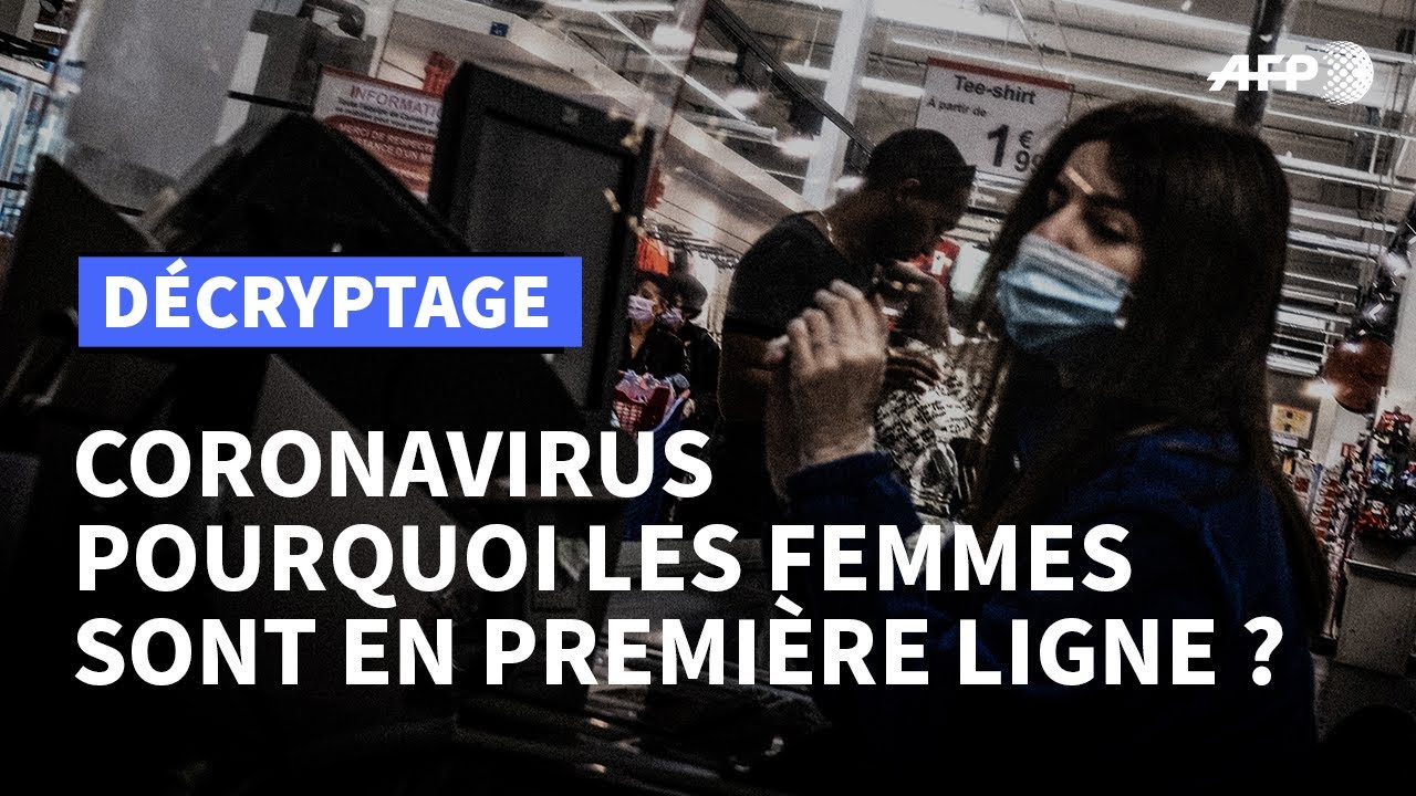 Coronavirus: pourquoi les femmes sont en première ligne dans la crise sanitaire? | AFP