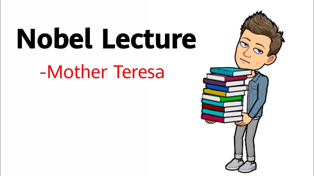 Nobel Lecture by Mother Teresa Full Detail Summary Explanation