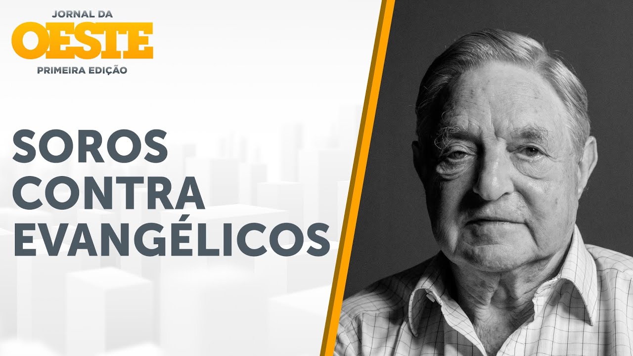 Soros doou R$ 800 mil para filme que demoniza evangélicos