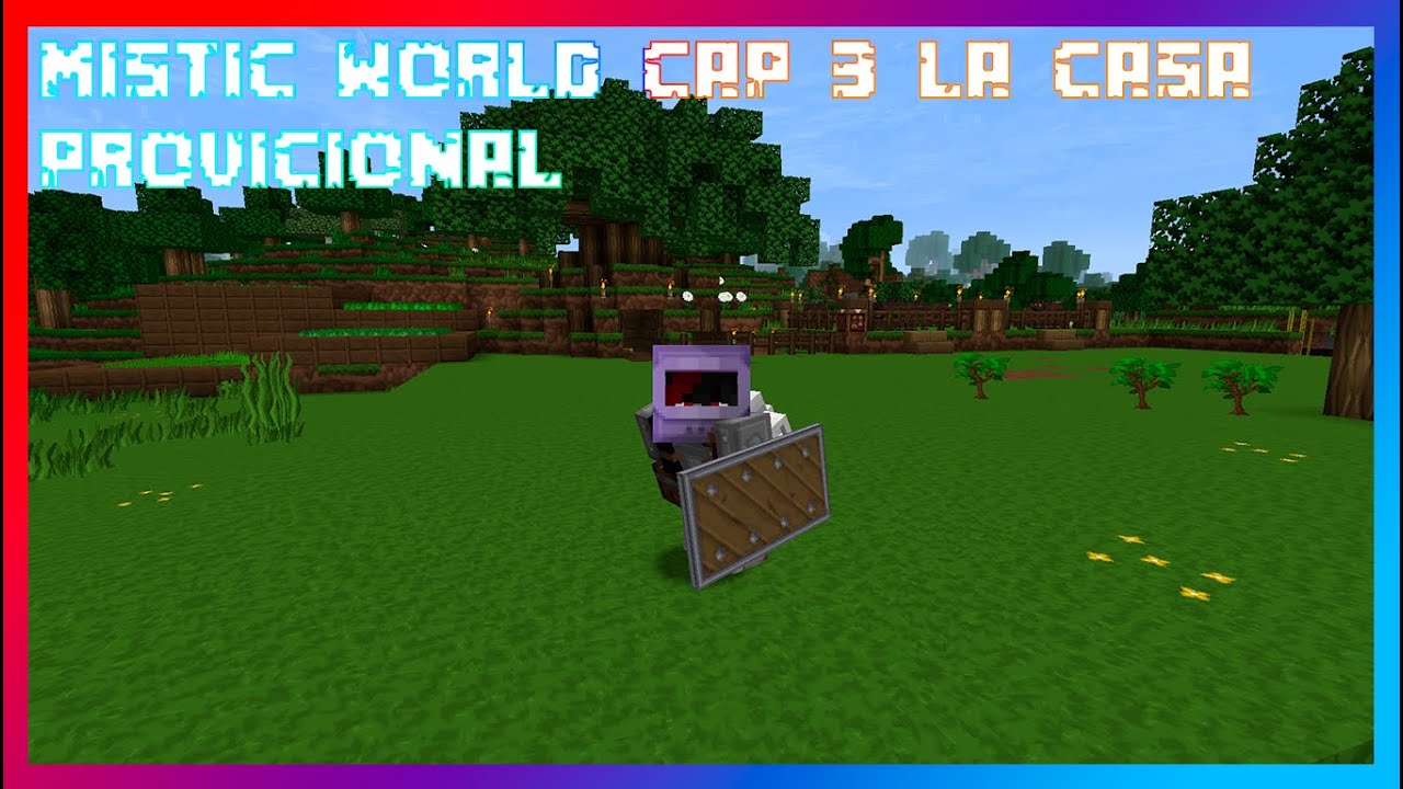 MISTIC WORLD CAP 3 LA CASA PROVICIONAL