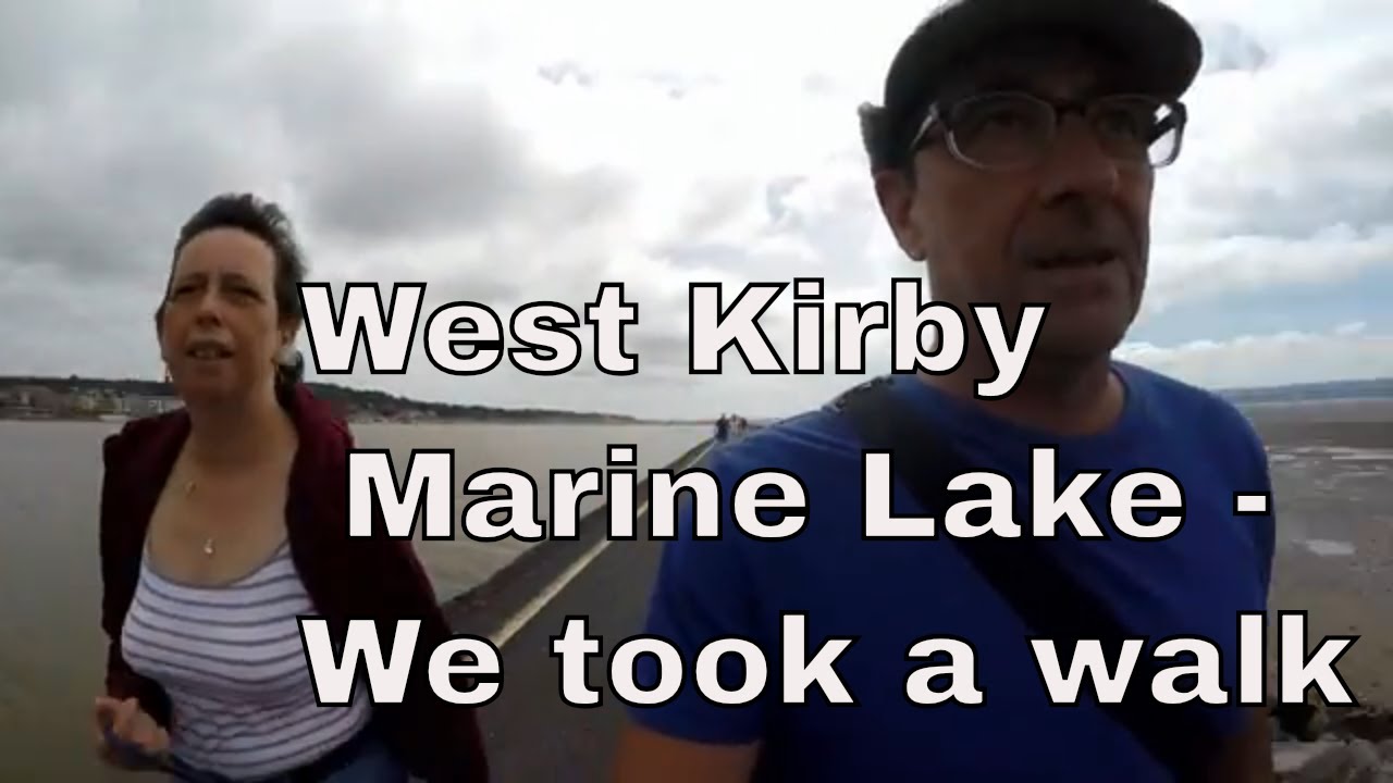 West Kirby Marine Lake - We took a walk