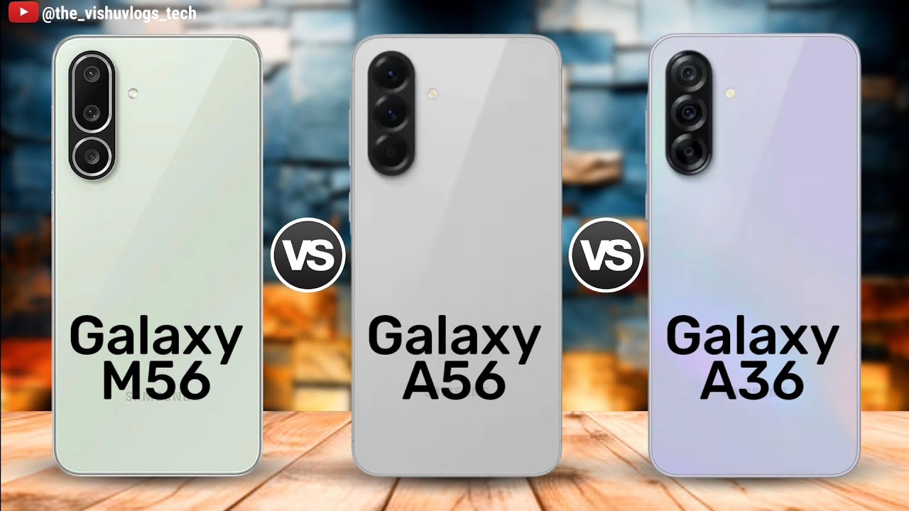 Best Samsung Phone in 2025; ⚡ Galaxy M56 vs Galaxy A56 vs Galaxy A36 - FULL COMPARISON! 🔥🔥