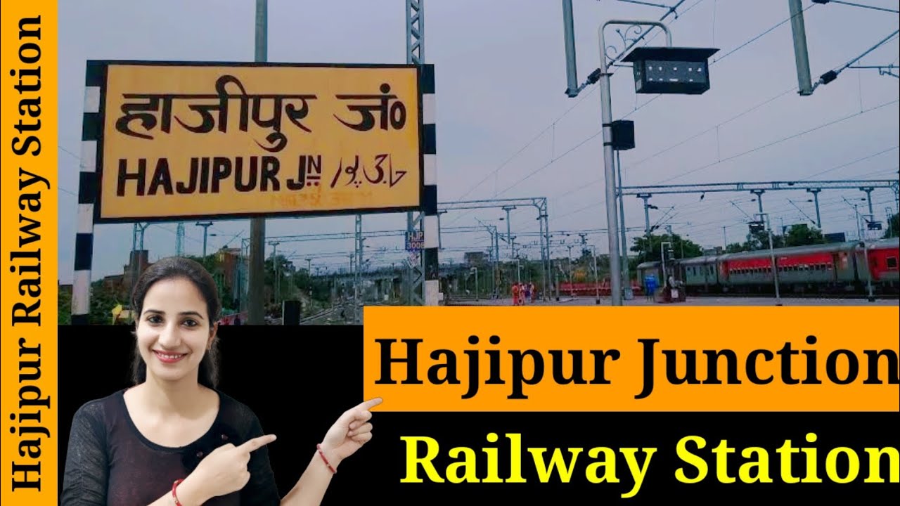 Hajipur Junction railway station (HJP) : Trains Timetable, Station Code, Facilities, Parking, Hotel