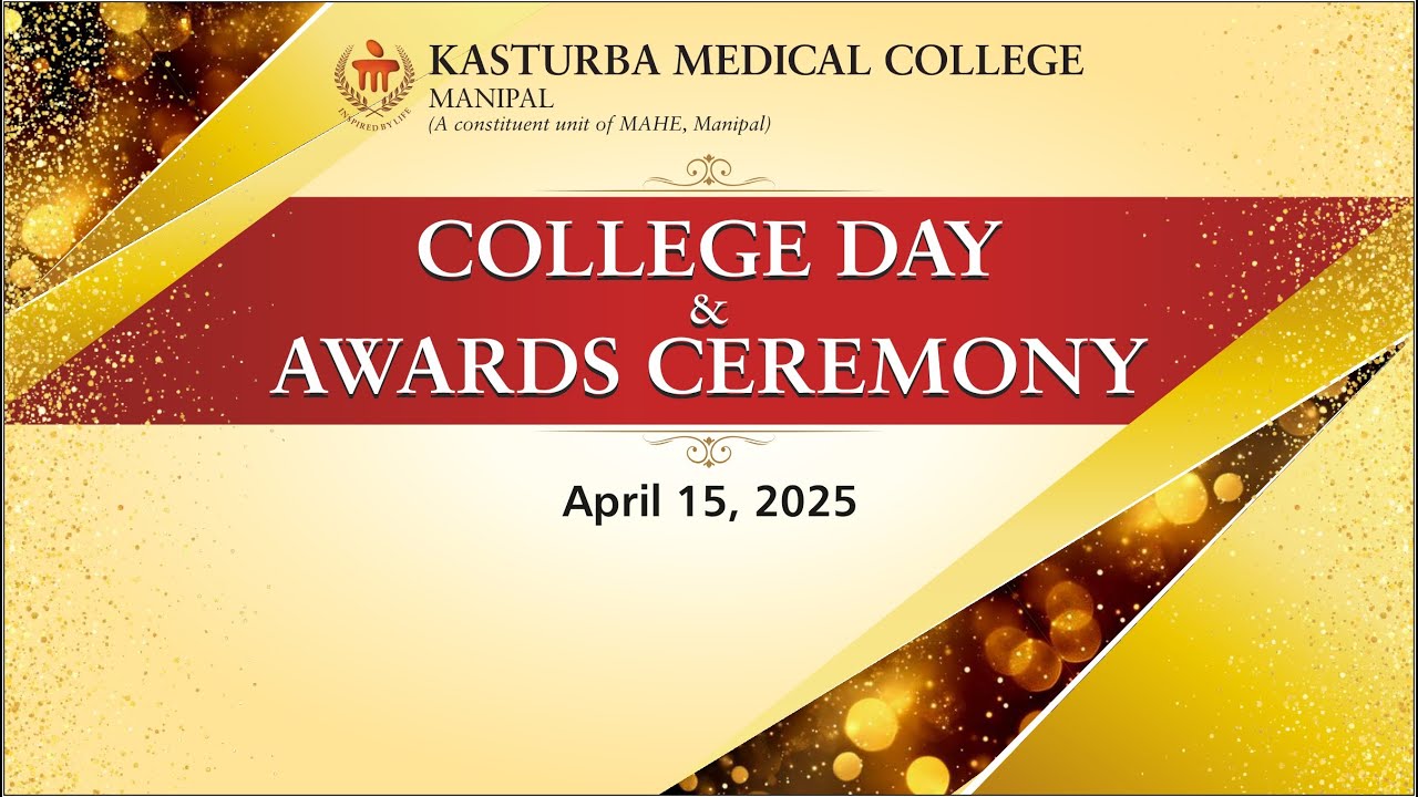 College Day & Awards Ceremony 2025 - KMC Manipal.