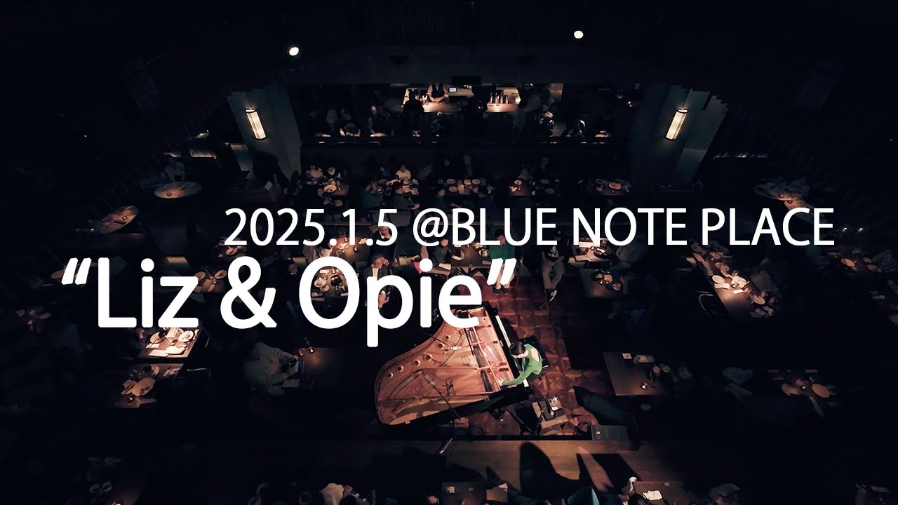 Ai Furusato “Liz & Opie” BLUE NOTE PLACE
