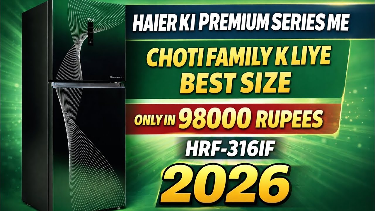 Haier 316IF Refrigerator Review 2026 | Premium Design, Inverter Technology & Latest Price