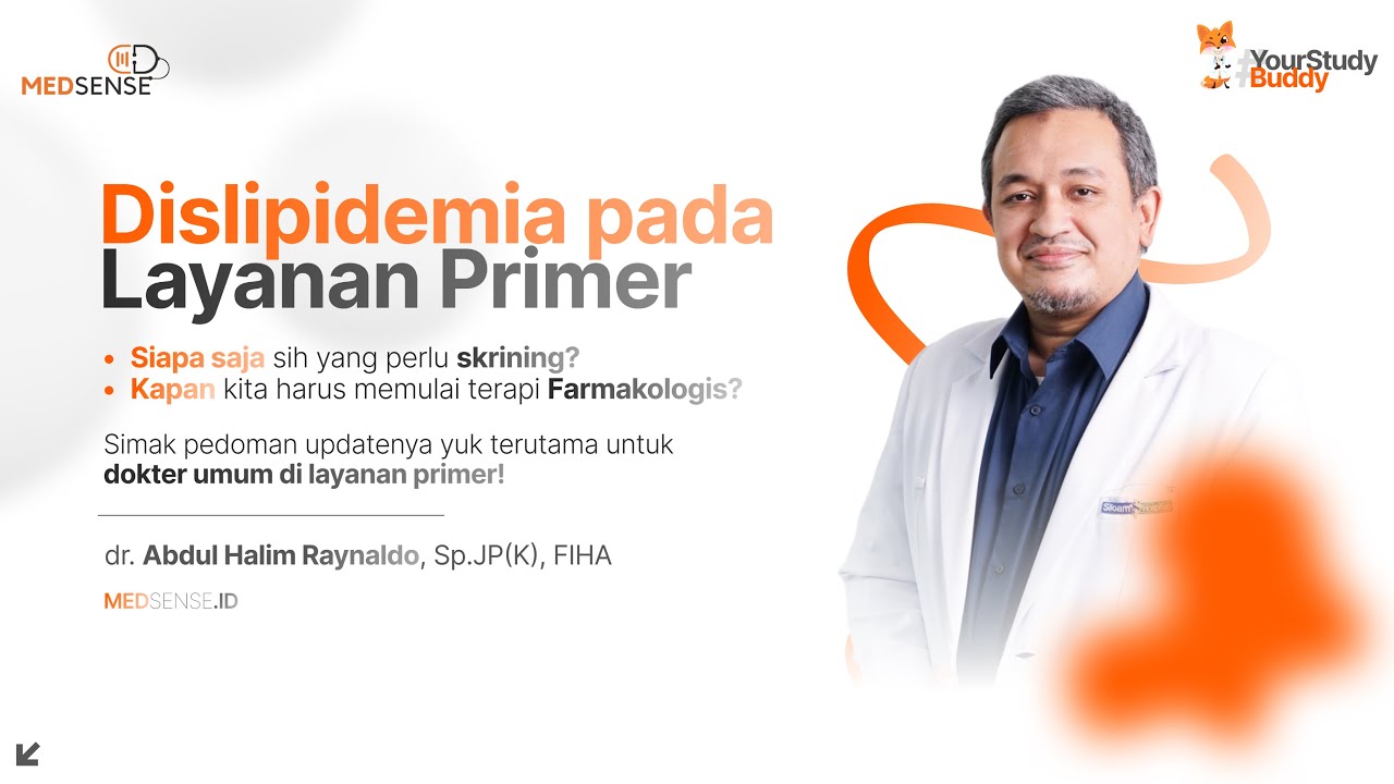 Kapan diperlukan screening Dislipidemia? Apa cara yang tepat untuk memulai terapi farmakologi?