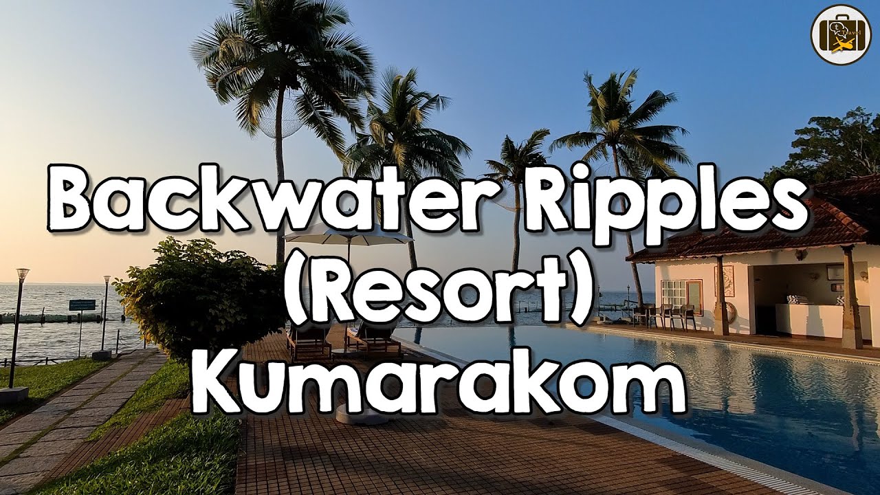 Backwater Ripples Resort - Kumarakom