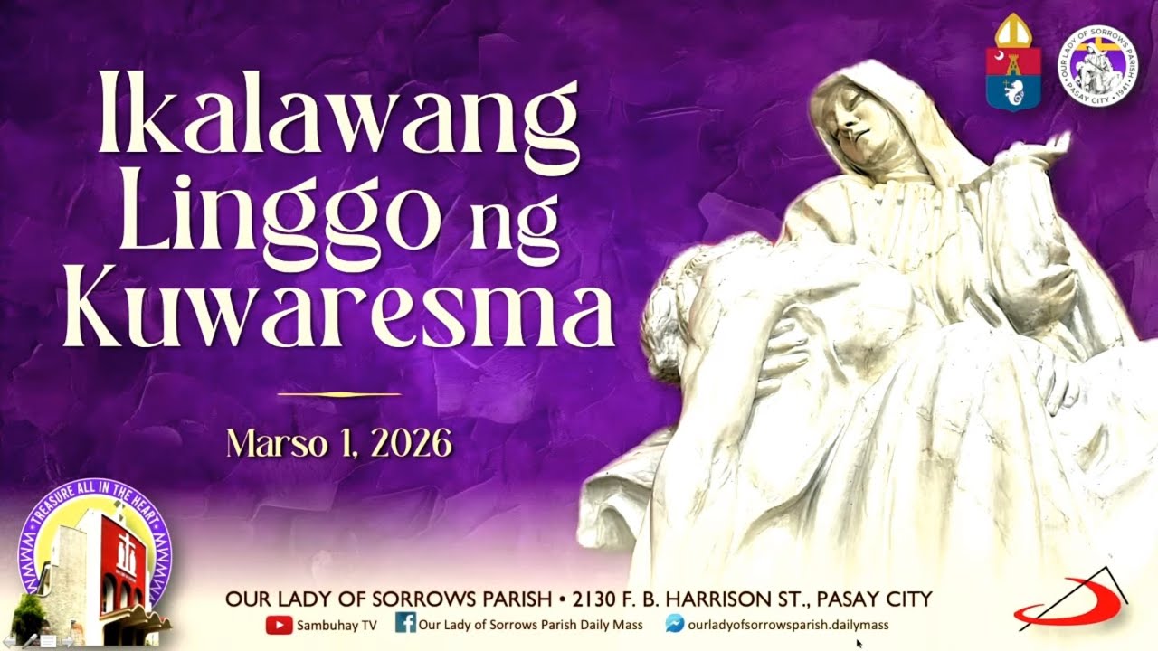 Our Lady of Sorrows Parish | Ikalawang Linggo ng Kuwaresma | Marso 1, 2026 11AM