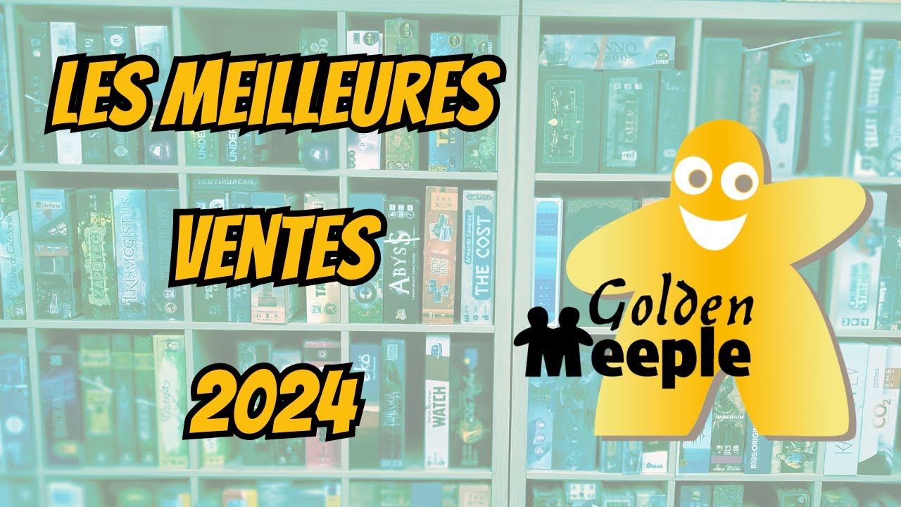 Les MEILLEURES VENTES 2024 de Golden Meeple