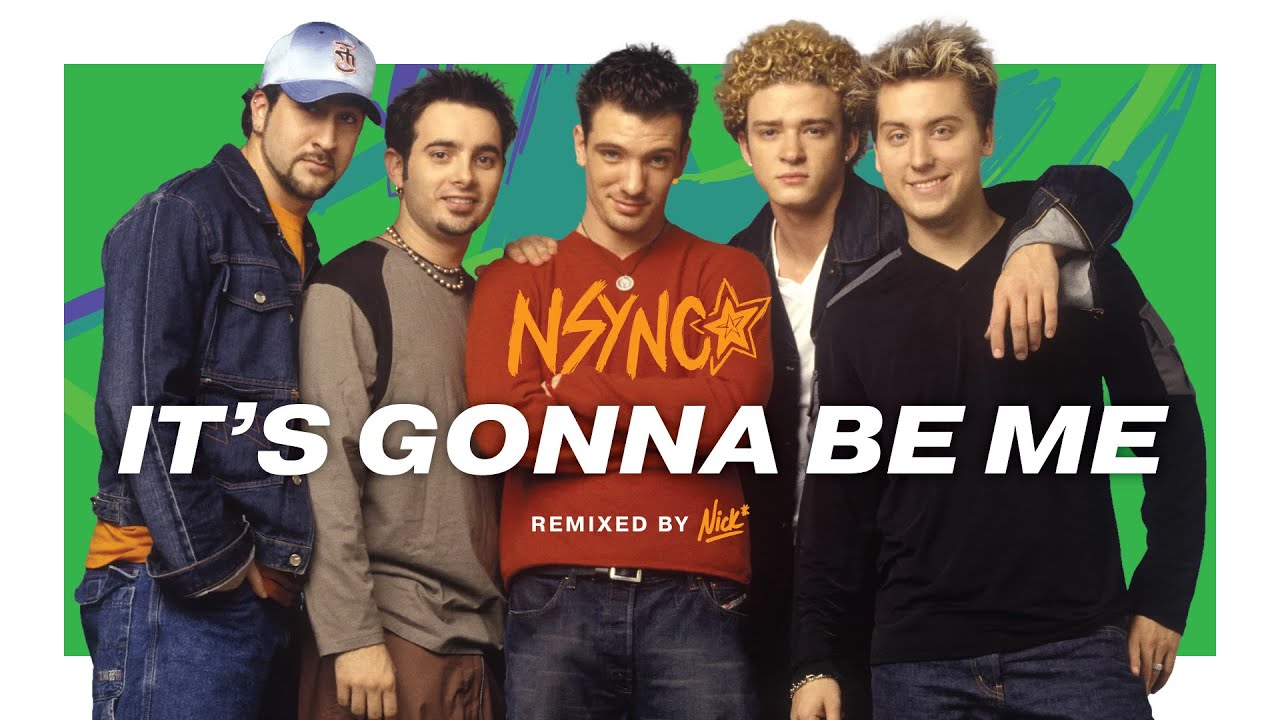 *NSYNC – It's Gonna Be Me (Nick* Power Pop Remix)