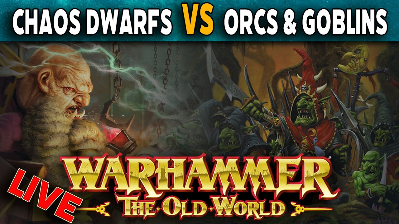 Chaos Dwarfs VS Orcs & Goblins - Warhammer The Old World Live Battle Report