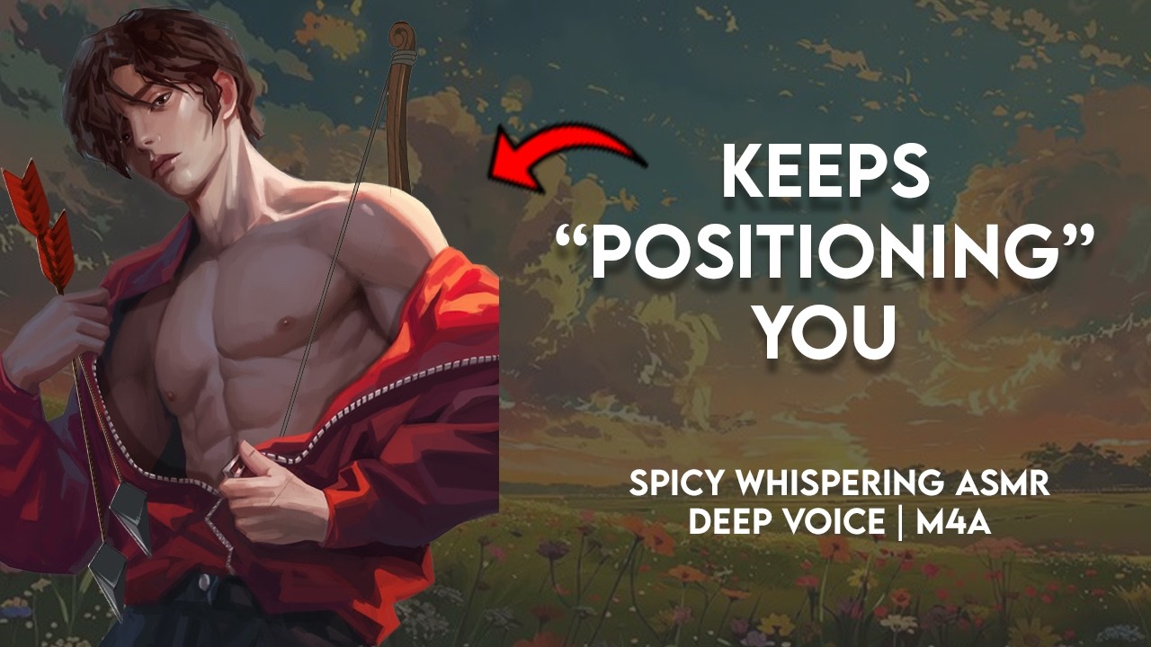 Archery coach stands WAY too close (...you like it) (spicy whispers asmr | deep voice m4a)