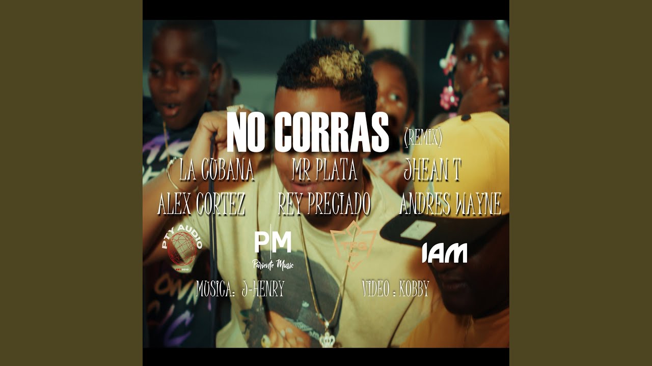 No Corras (Mr Plata Y Rey Preciado Remix)