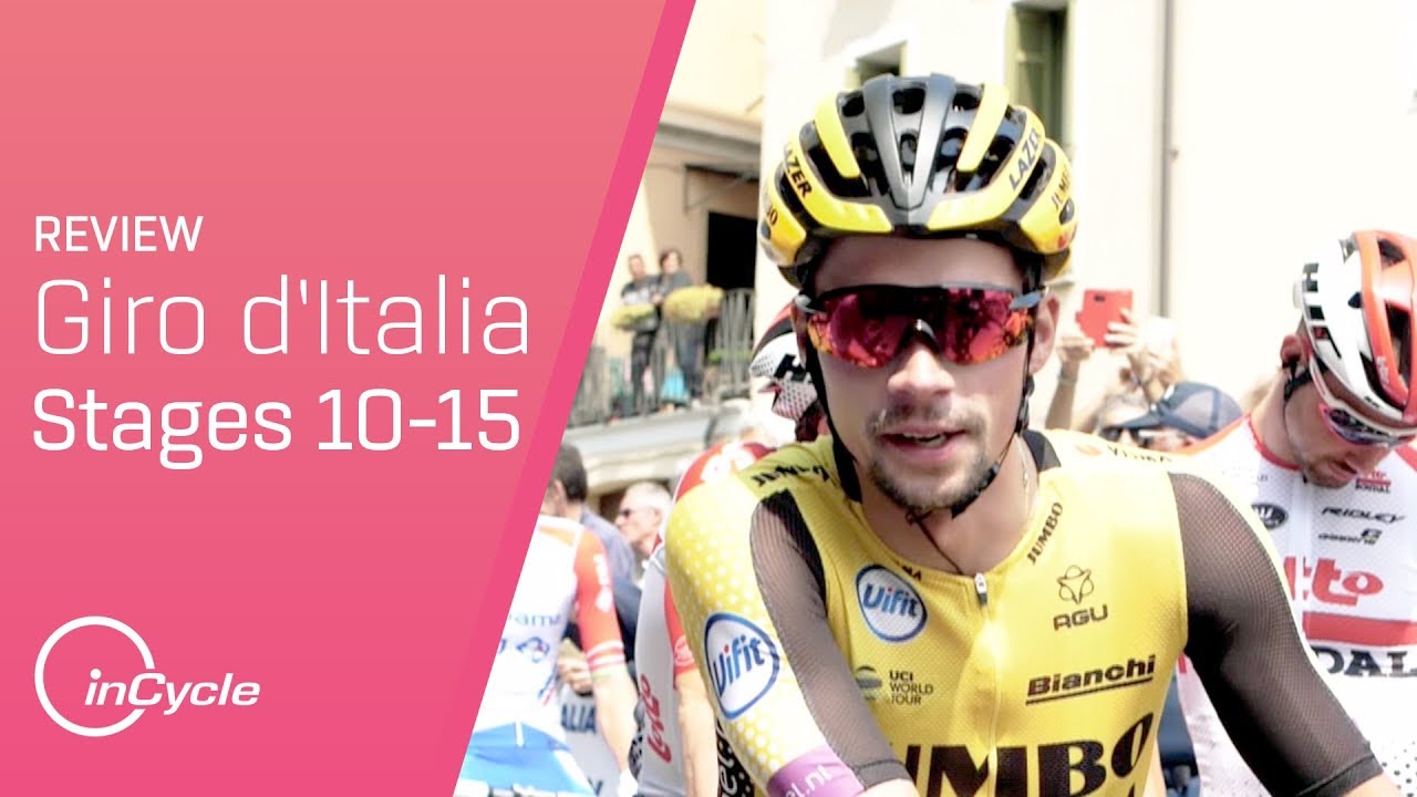 The 2019 Giro So Far | Stages 10-15 Review | inCycle