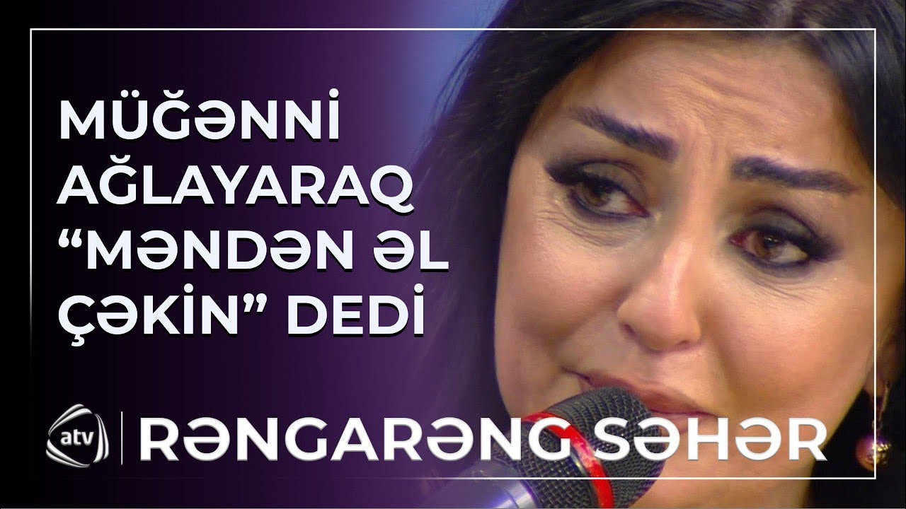 “Oğlum qısa geyimimə söz deyir, gəncliyimi yaşamadım” - Müğənni efirdə AĞLADI / Rəngarəng Səhər