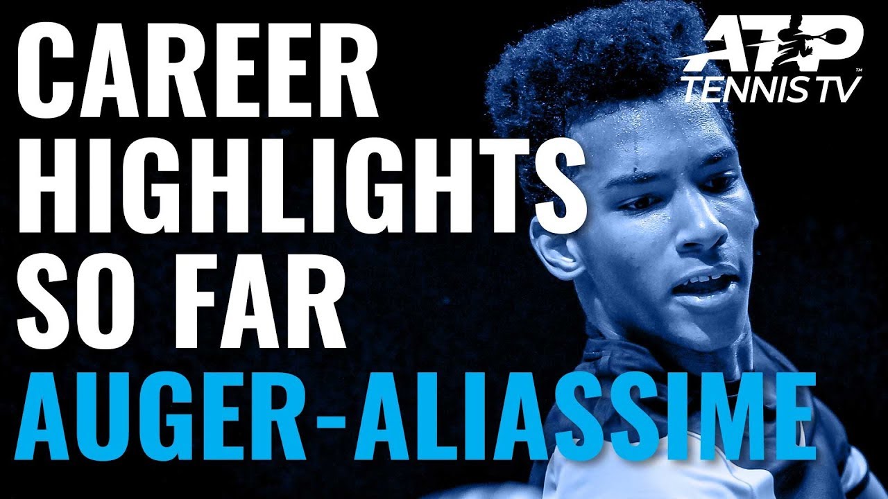 Felix Auger-Aliassime: 18-Year-Old Prodigy's Career Highlights So Far