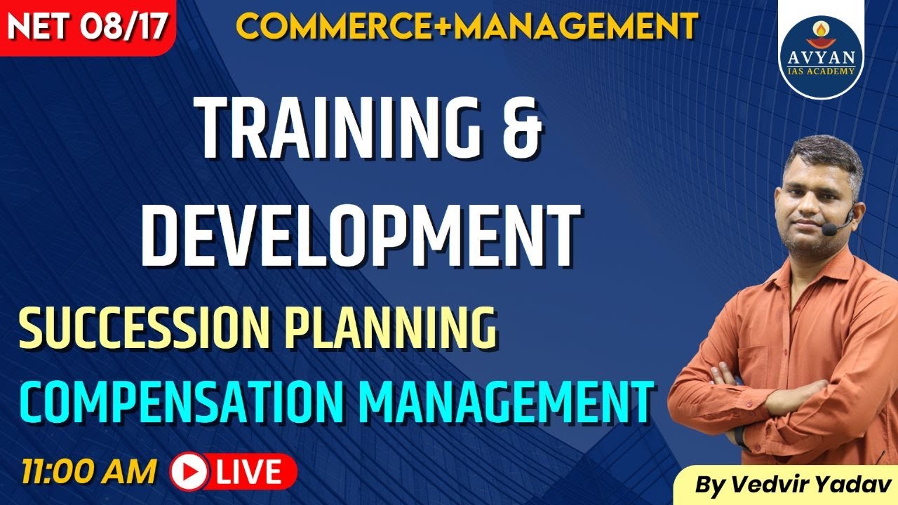 Training and Development I succession planning I Compensation management #ugcnet Commerce june 2023