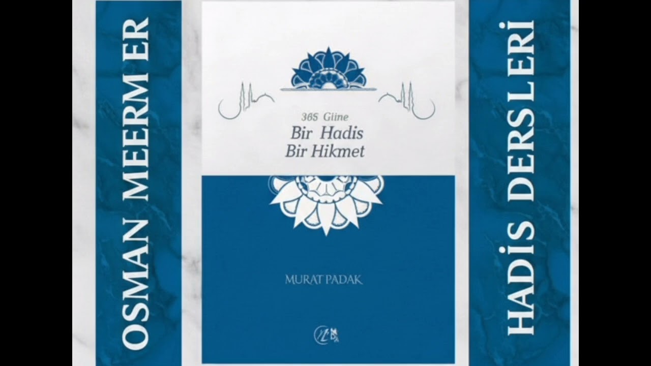 BİR HADİS BİR HİKMET 298-303