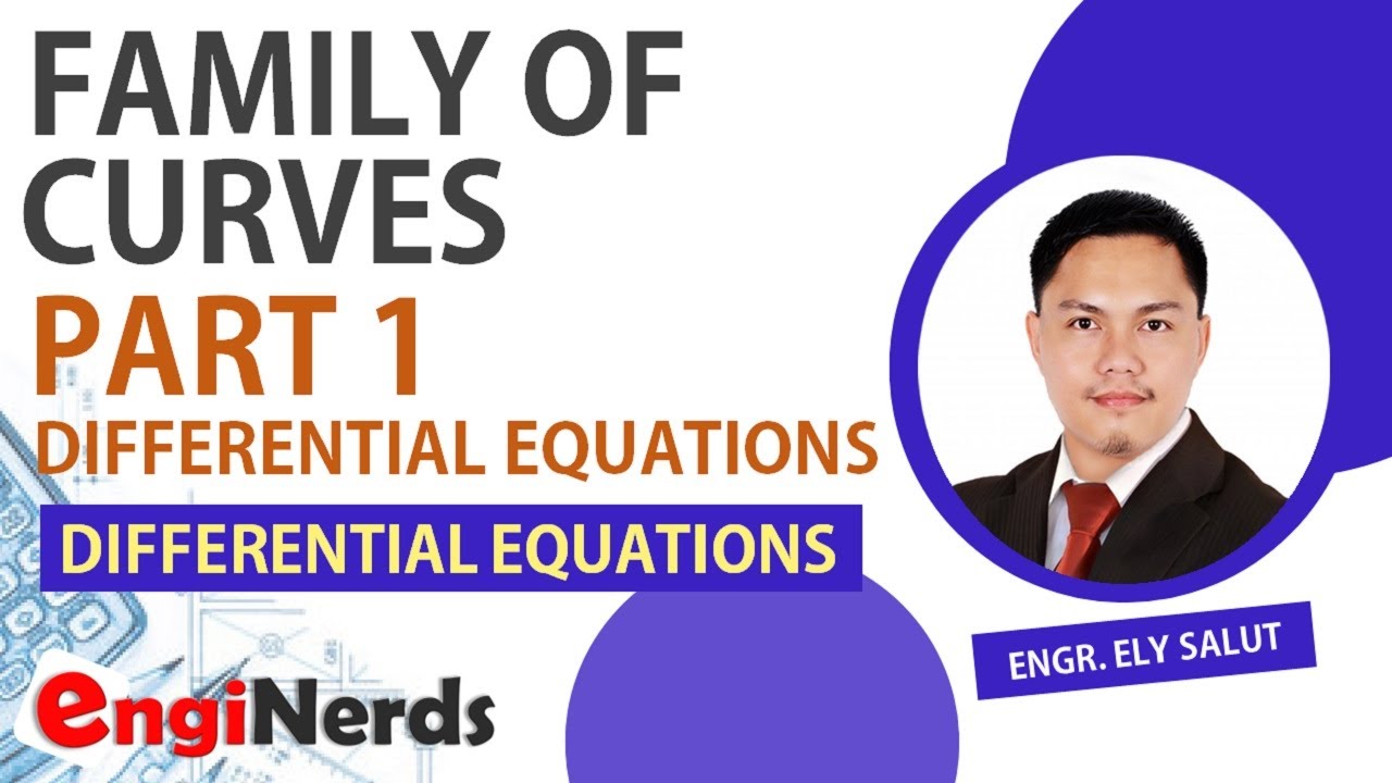 10 DIFFERENTIAL EQUATIONS OF FAMILY OF CURVES | ENGINEERING MATHEMATICS | ENGINERDS | PART 1
