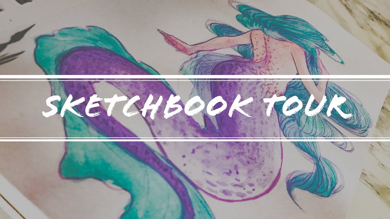 Sketchbook Tour | 2017 - 2018