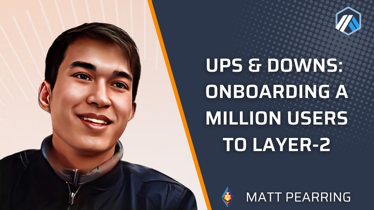 Onboarding a Million Users to Layer 2 with Matt Pearing
