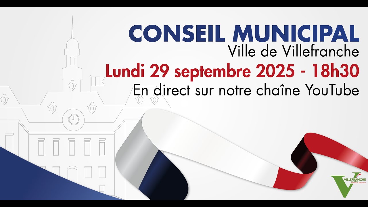 Conseil Municipal de la ville de Villefranche - Lundi 29 septembre 2025