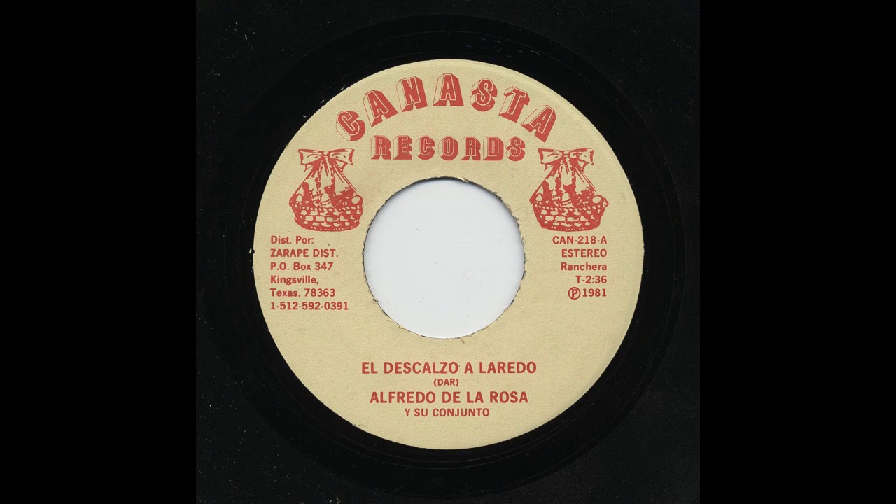 Alfredo De La Rosa - El Descalzo A Laredo - Canasta Records can-218-a