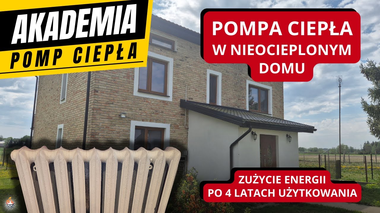 Pompa ciepła w nieocieplonym domu - zużycie energii po 4 latach użytkowania