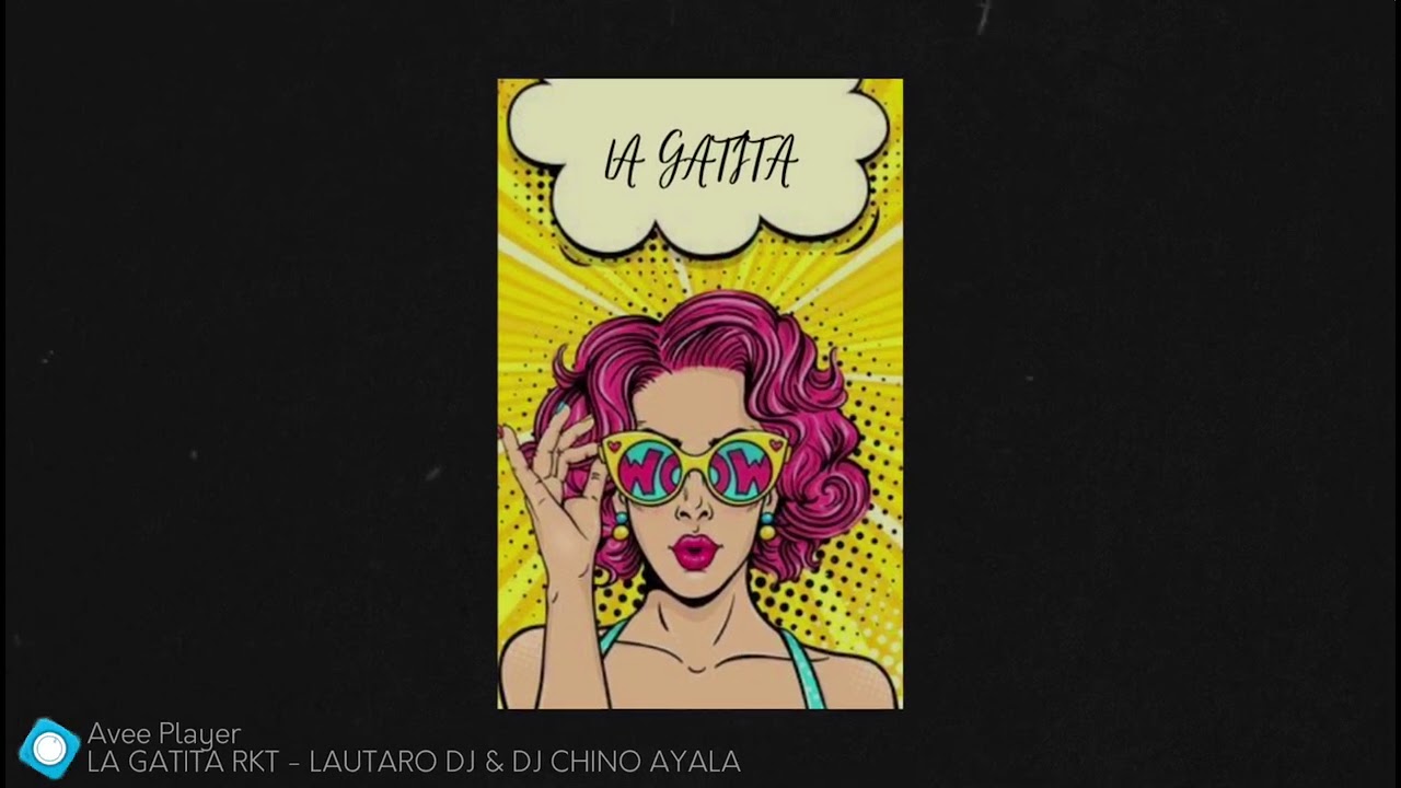 GATA SUELTA - LAUTARO DJ & CHINO AYALA DJ