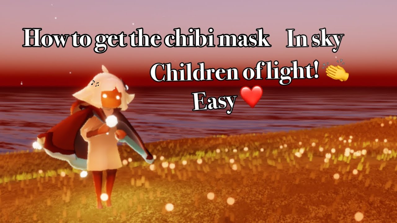 How to get chibi mask in sky Children of light