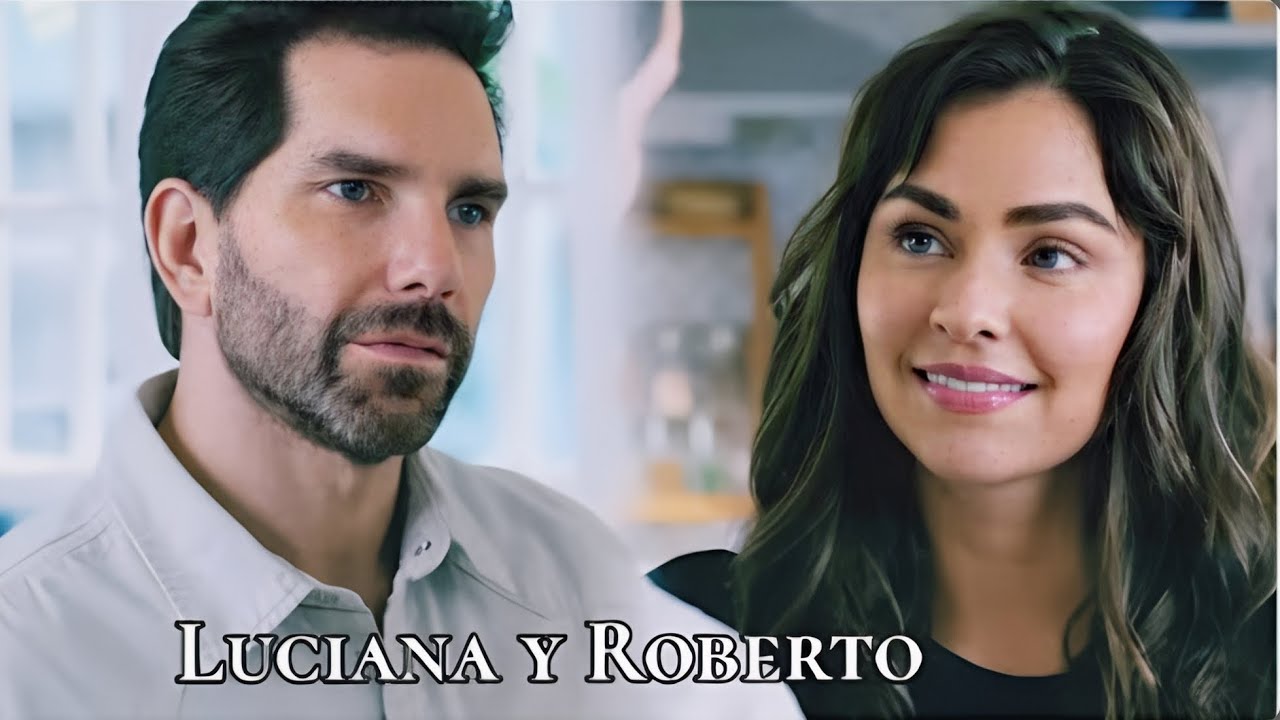 Luciana y Roberto - Donde Empieza el Amor &bull; Juegos de Amor y Poder