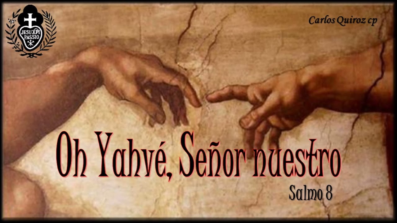Oh Yahvé, Señor nuestro