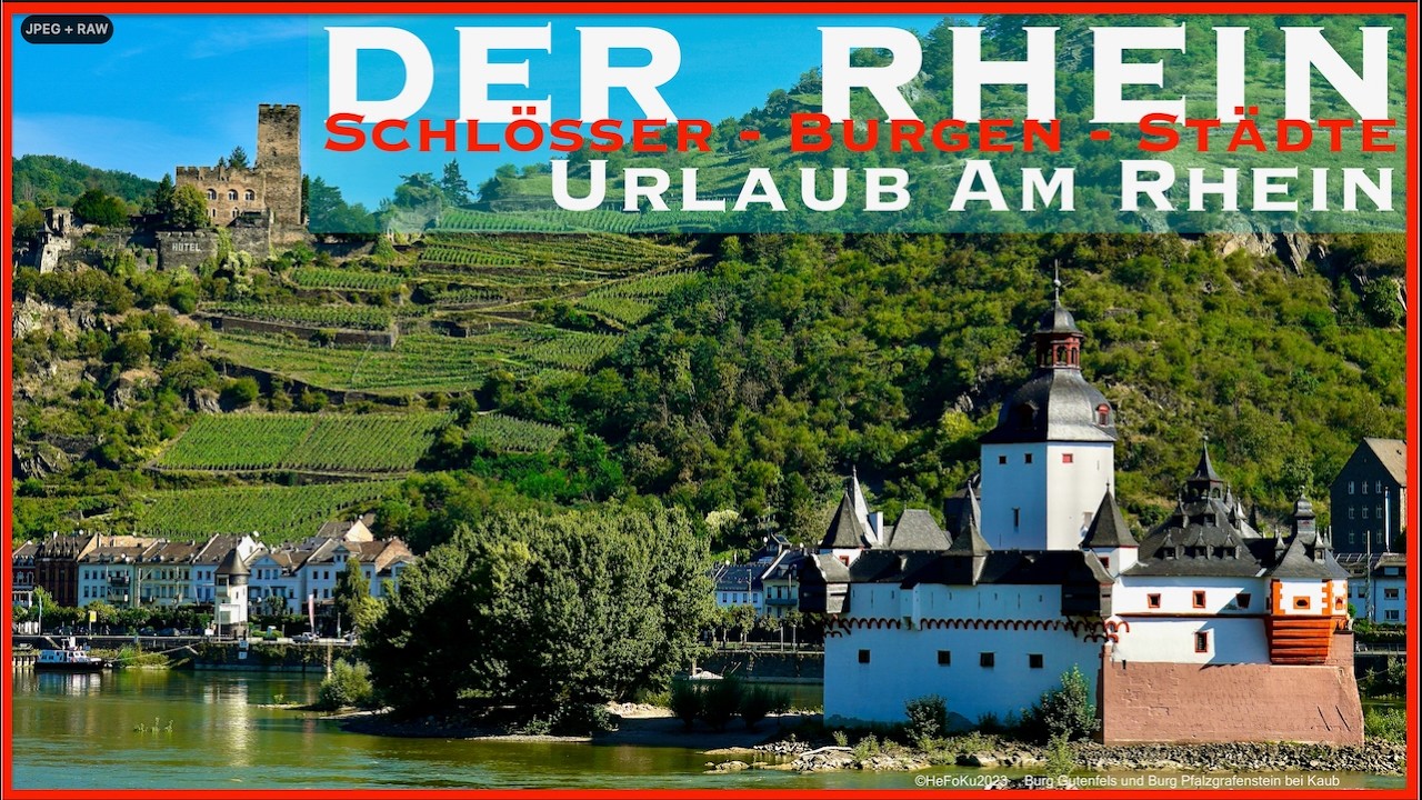 Der Rhein - Die schönsten Schlösser, Burgen und historische Altstädte  - Die Sehenswürdigkeiten - 4K