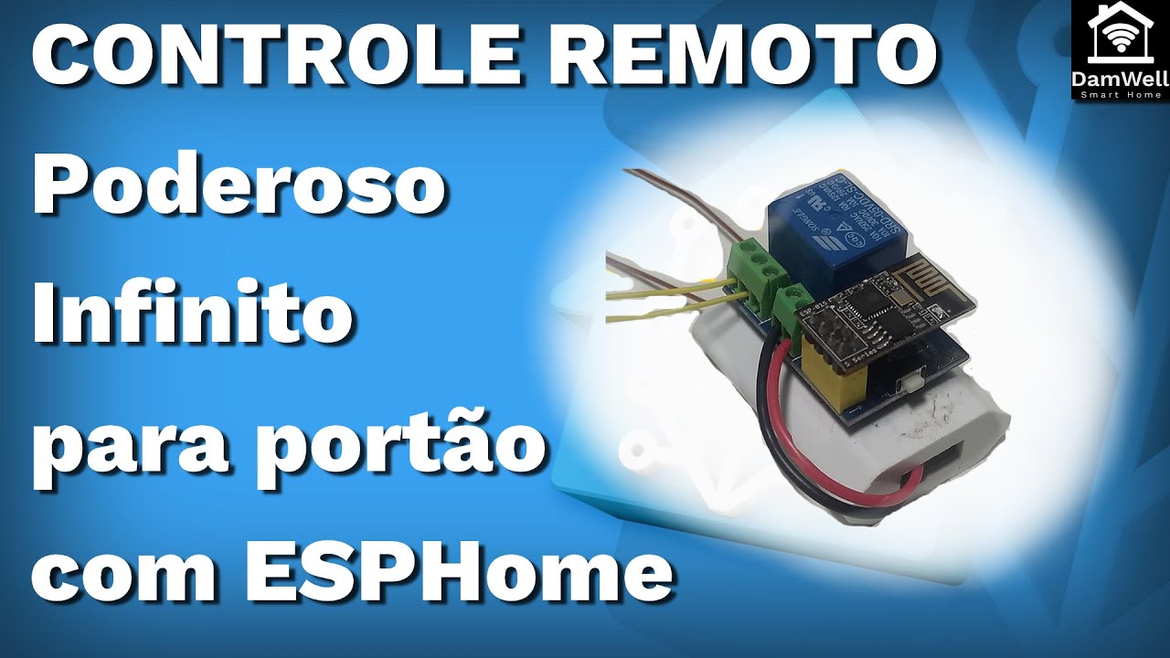 [CONTROLE REMOTO] Poderoso Infinito para portão com ESPHome