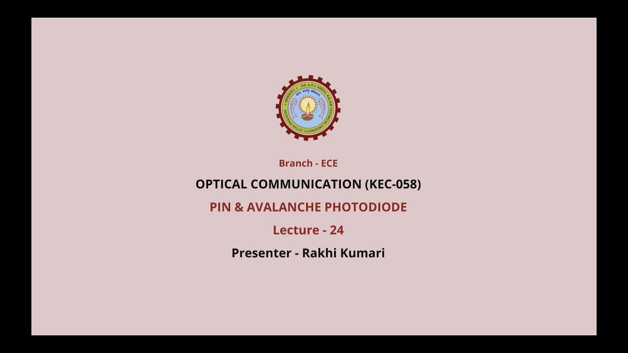 Optical Communication | PIN & Avalanche Photodiode| AKTU Digital Education