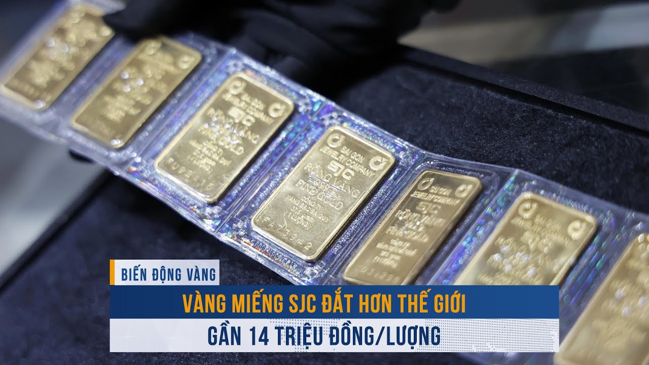 BIẾN ĐỘNG VÀNG ngày 25/6: Vàng miếng SJC đắt hơn thế giới gần 14 triệu đồng/lượng