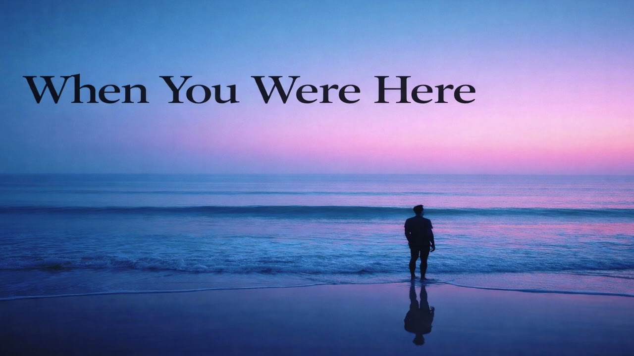 When You Were Here [Cover]