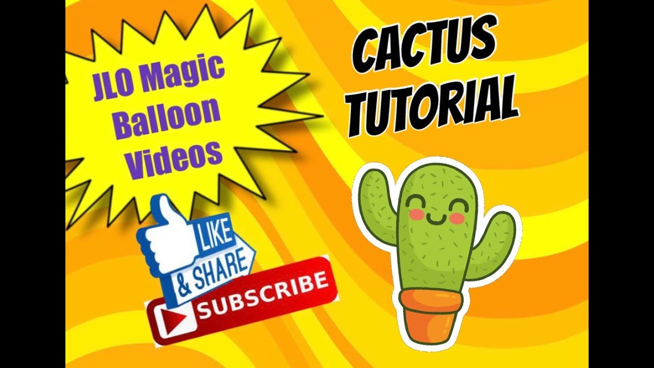 HOW TO TWIST A BALLOON CACTUS - TUTORIAL (2019)