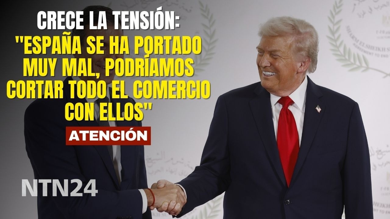 Crece la tensión entre EE. UU. y España: Trump aseguró que el país europeo 